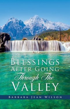 Blessings After Going Through The Valley - Wilson, Barbara Jean