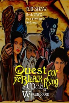 Quest for Ye Black Ryng, part TWO. - Shaw, D. R