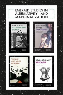 Emerald Studies in Alternativity and Marginalization Book Set (2017-2019) - Digioia, Amanda; Spracklen, Karl