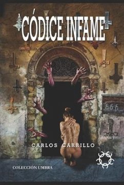 Códice Infame - Carrillo Mora, Carlos