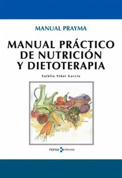 Manual Práctico de Nutrición Y Dietoterapia - Vidal García, Eulalia