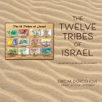 The 12 Tribes of Israel: An Artistic & Historical Journey