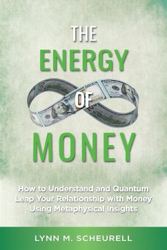 The Energy of Money - Scheurell, Lynn