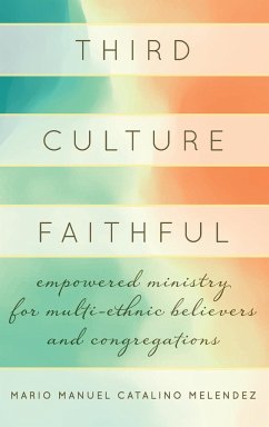 Third Culture Faithful - Melendez, Mario