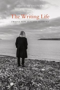 The Writing Life: Twelve New Zealand Authors - Shepard, Deborah