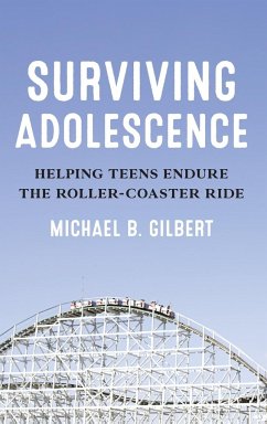 Surviving Adolescence - Gilbert, Michael B.