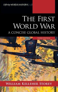 The First World War - Storey, William Kelleher