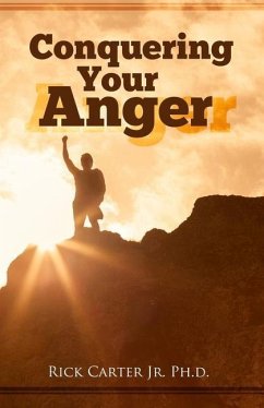 Conquering Your Anger - Carter, Rick