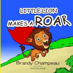 Little Lion Makes a Roar - Champeau, Brandy