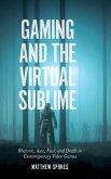 Gaming and the Virtual Sublime