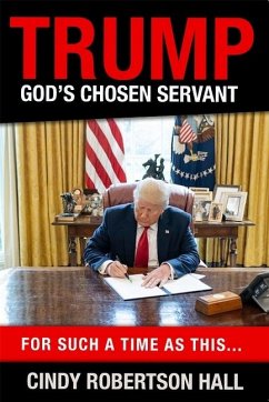 Trump - God's Chosen Servant - Robertson Hall, Cindy