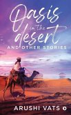 Oasis in the Desert and Other Stories