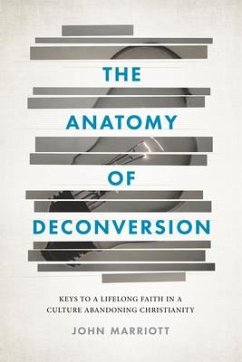 The Anatomy of Deconversion - Marriott, John