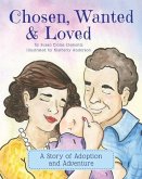 Chosen, Wanted & Loved: A Story of Adoption and Adventure