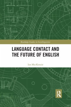 Language Contact and the Future of English - Mackenzie, Ian