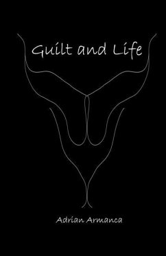 Guilt and Life - Armanca, Adrian