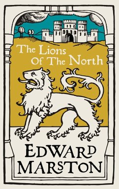 The Lions of the North - Marston, Edward