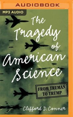 The Tragedy of American Science - Conner, Clifford D