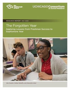 The Forgotten Year: Applying Lessons from Freshman Success to Sophomore Year - Mahaffie, Shelby; Usher, Alexandra; Seeskin, Alex