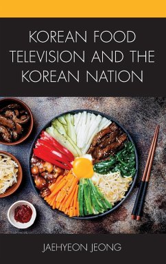 Korean Food Television and the Korean Nation - Jeong, Jaehyeon
