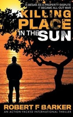 A Killing Place In The Sun - Barker, Robert F.