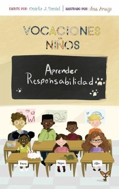 The Holiday Boys Learn Responsibility (Spanish): Vocaciones Ninos Aprender Responsabilidad - Daniel, Onicka J.