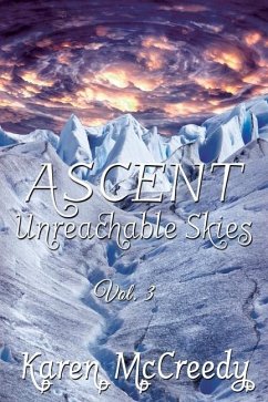 Ascent: Unreachable Skies, Vol. 3 - McCreedy, Karen