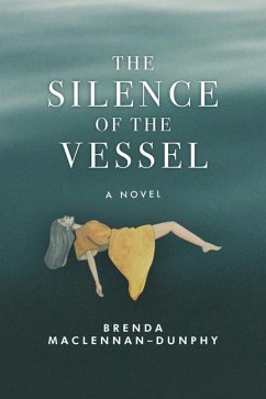 The Silence of the Vessel - Maclennan-Dunphy, Brenda