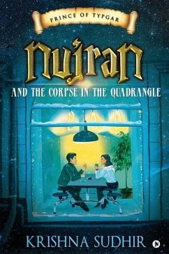 Prince of Typgar: Nujran and the Corpse in the Quadrangle - Krishna Sudhir