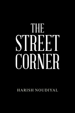 The Street Corner - Noudiyal, Harish