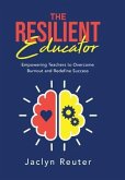 The Resilient Educator