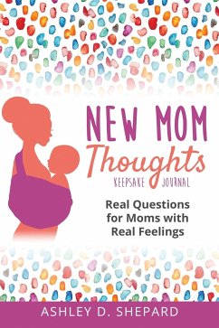 New Mom Thoughts - Shepard, Ashley D