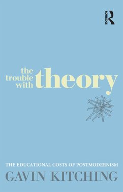 The Trouble with Theory - Kitching, Gavin