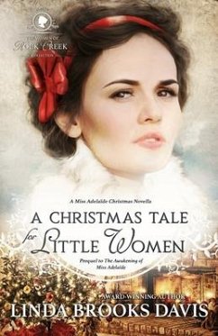 A Christmas Tale for Little Women - Davis, Linda Brooks