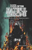 Rise of the Hateful Throne: The Hourglass and the Darkness Part 2