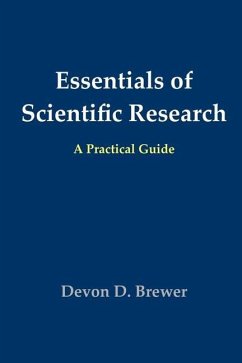 Essentials of Scientific Research: A Practical Guide - Brewer, Devon D.
