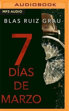 Siete Días de Marzo (Narración En Castellano) - Grau, Blas Ruiz