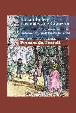 Rocambole y Los Valets de Corazón - Ponson Du Terrail