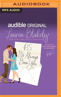 P.S. It's Always Been You: Part 2 - Blakely, Lauren