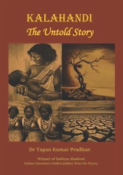Kalahandi - The Untold Story - Pradhan, Tapan Kumar