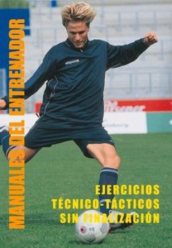 Ejercicios Técnico-Tácticos Sin Finalización - Conde, Manuel