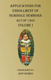 Applications For Enrollment of Seminole Newborn Volume I