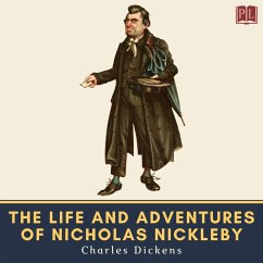 The Life and Adventures of Nicholas Nickleby (MP3-Download) - Dickens, Charles