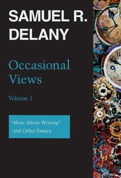 Occasional Views Volume 1 - Delany, Samuel R.