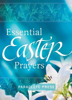 Essential Easter Prayers - Editors at Paraclete Press