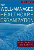 The Well-Managed Healthcare Organization, Ninth Edition