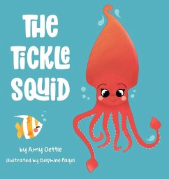 The Tickle Squid - Oettle, Amy