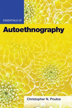Essentials of Autoethnography - Poulos, Christopher N.