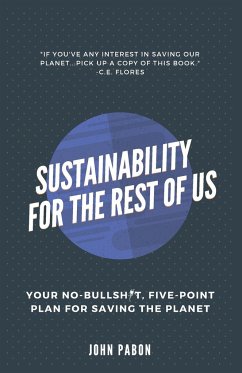 Sustainability for the Rest of Us - Pabon, John