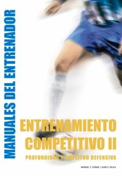 Entrenamiento Competitivo (II): Profundidad Y Amplitud Defensiva - Oliva, Juan C.